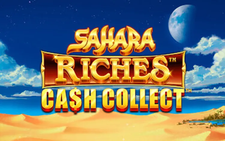 sahara riches cash collect